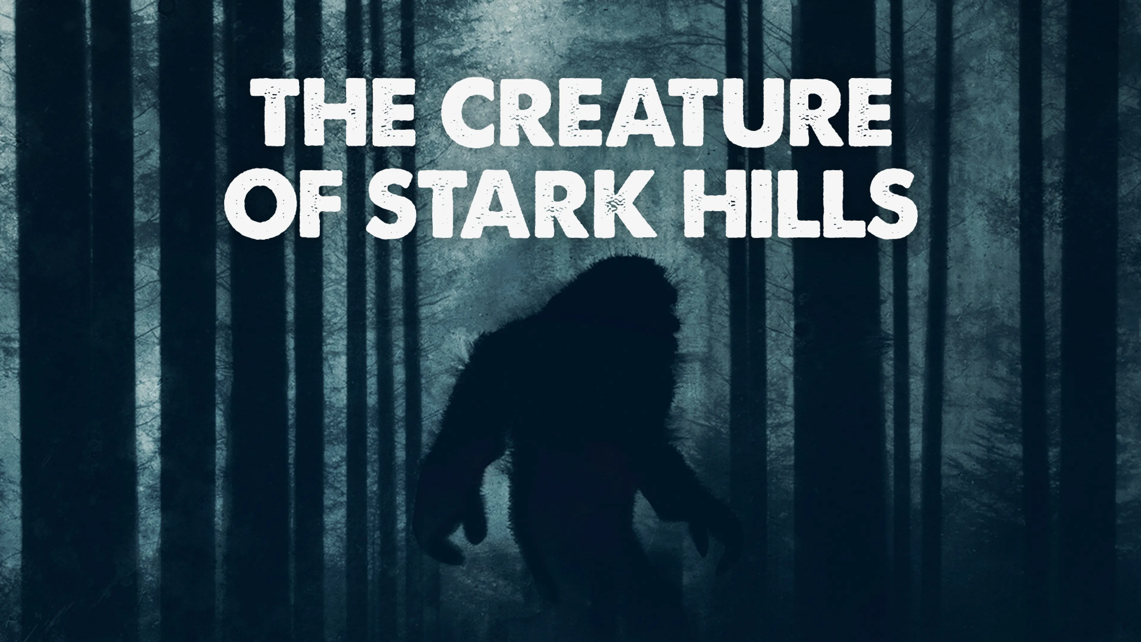 The Creature of Stark Hills poster